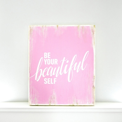 Be your beautiful self