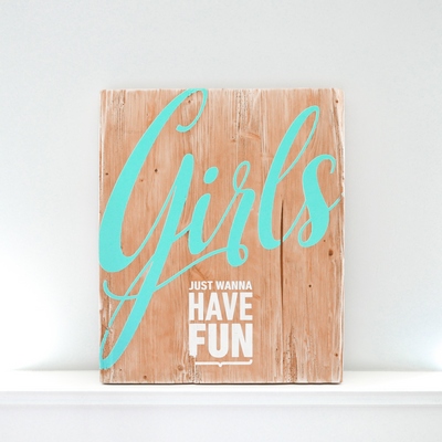 Girls just wanna have fun
